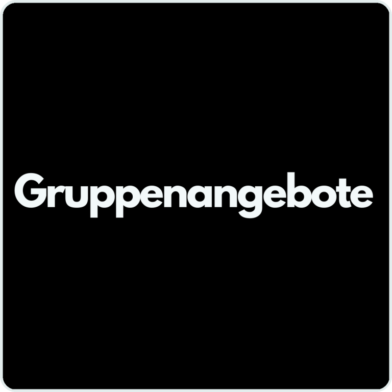 Text "Gruppenangebote" auf schwarzem Hintergrund.