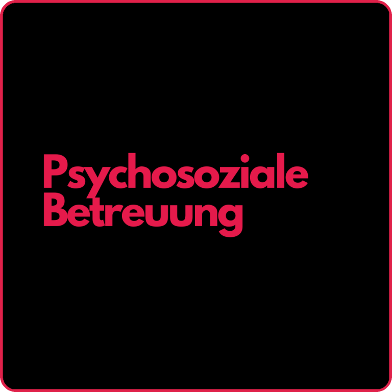 Text in pink auf schwarzem Hintergrund: "Psychosoziale Betreuung".